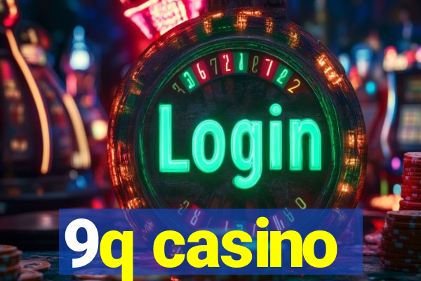 9q casino